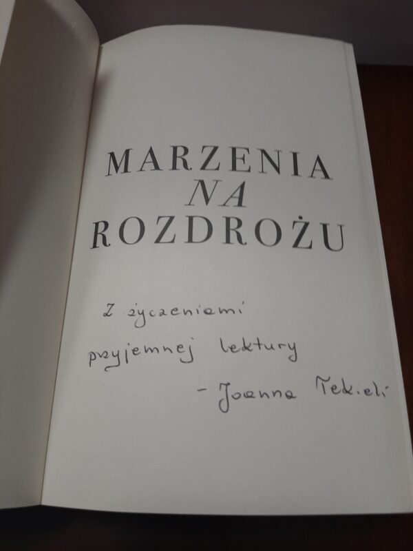 Joanna Tekieli - Marzenia na rozdrożu, tom 1 - obrazek 3