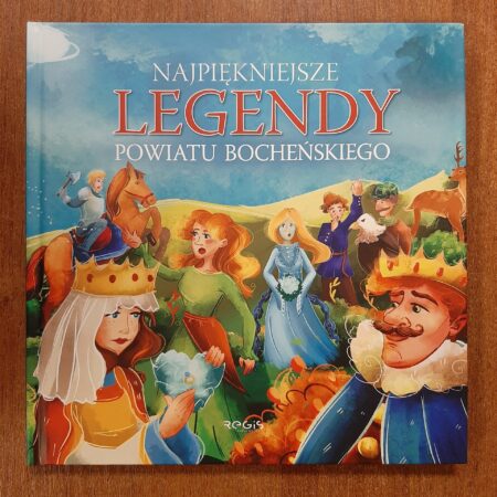 Najpiękniejsze legendy powiatu Bocheńskiego