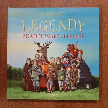 Legendy znad Dunajca i Białej