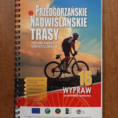 Przedgórzańskie i nadwiślańskie trasy