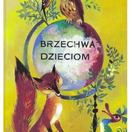 Jan Brzechwa - Brzechwa dzieciom